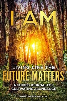 I AM Living Like the Future Matters